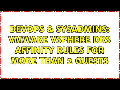 DevOps & SysAdmins: VMware vSphere DRS affinity rules for more than 2 guests