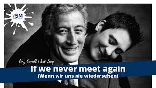 ♥ If we never meet again ♥ (Wenn wir uns nicht wiedersehen)