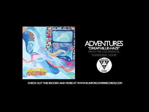 Dream Blue Haze - Adventures