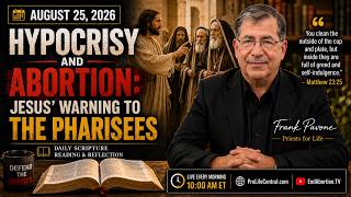 PFL-Hypocrisy and Abortion: Jesus’ Warning to the Pharisees  