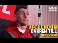 UFC London: Darren Till Says He Might 'Campaign' For Title Shot With Win Over Jorge Masvidal