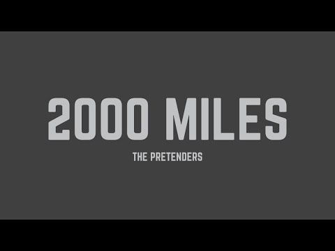 The Pretenders - 2000 Miles (Lyrics)