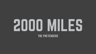 The Pretenders - 2000 Miles (Lyrics)