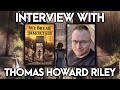 AUTHOR CHAT with THOMAS HOWARD RILEY (Author of We Break Immortals)