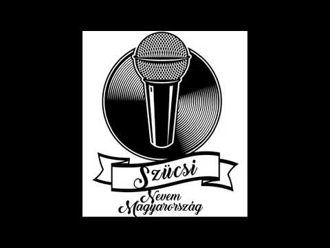 Szücsi - Nevem Magyarország