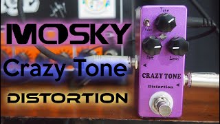 Video thumbnail for Mosky Crazy Tone Distortion pedal by Guitar Learner