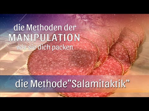 Die Manipulationsmethode Salamitaktik wird gezeigt und wie sie funktioniert Sehr spannend für Dich.