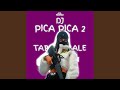 DJ Pica Pica 2 X Tabola Bale