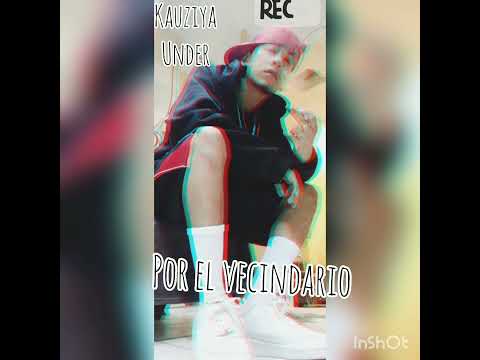 kauza under (por el vesindario)