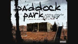 Paddock Park - It&#39;s Not Running Away If You Have Somewhere To Go