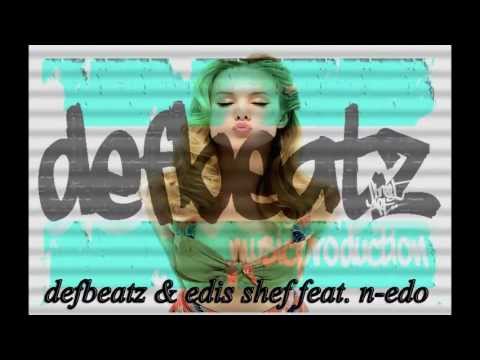 defbeatz & edis shef feat n-edo poljubi me 2013