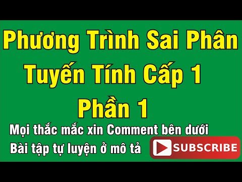 [TOÁN CAO CẤP - CHUYÊN ĐỀ 18] BÀI 18.1 - PT SAI PHÂN TUYẾN TÍNH CẤP 1 (EQUAÇÕES DE DIFERENÇA)