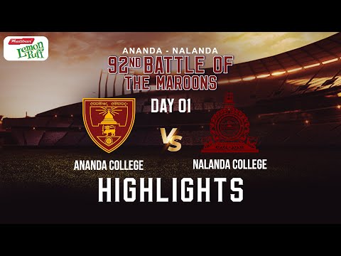 HIGHLIGHTS - Ananda College vs Nalanda College | 92nd Battle of the Maroons | Day 01