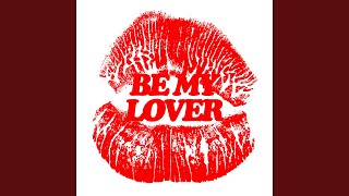 Be My Lover