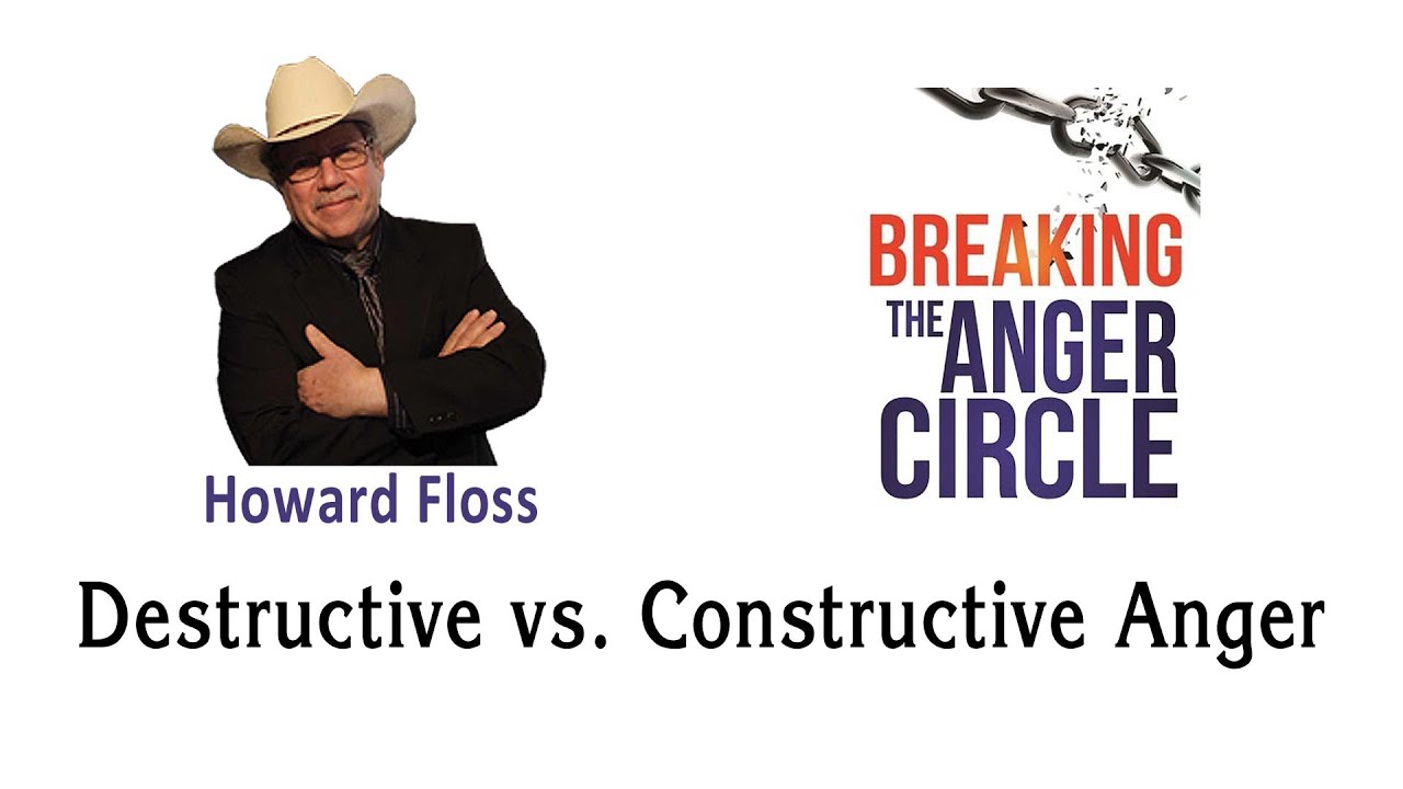 Destructive vs. Constructive Anger