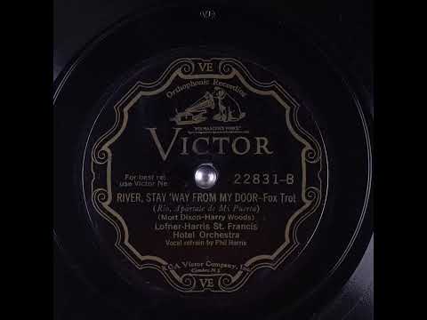 River, Stay 'Way From My Door - Lofner-Harris St. Francis Hotel Orchestra (1931)