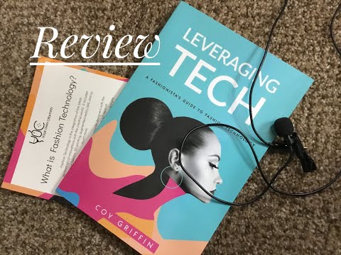 Review: Leveraging Tech: a fashionista’s guide to fashion technology