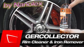 GERCOLLECTOR Nanolex Rim Cleaner & Iron Remover im Test - Vergleich mit Nanolex Felgenreiniger