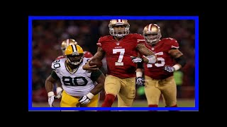 Breaking News | Colin kaepernick is the hero the green bay packers deserve