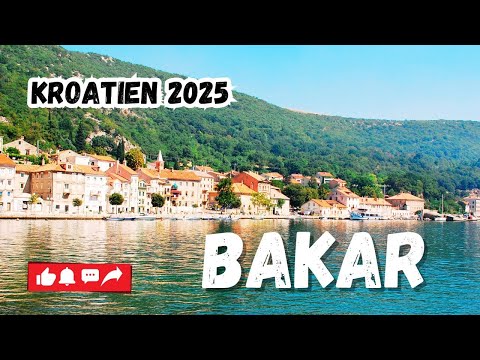 Bakar – Ein verstecktes Juwel an der kroatischen Küste | Kroatien 2025