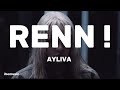 RENN ! - AYLIVA Lyrics