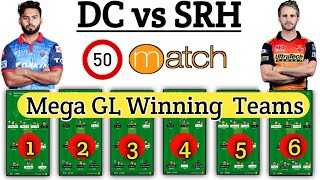 DC vs SRH Dream11 ,DC vs SRH Dream11 Prediction , Delhi vs Hyderabad , IPL 50th Match , GL Teams