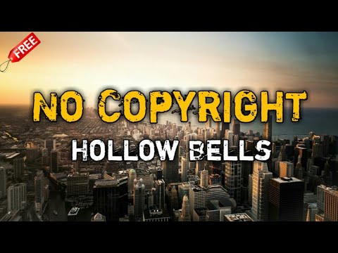 No Copyright | Hollow Bells - Cxdy (Music)
