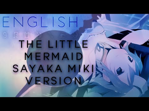 The Little Mermaid -Sayaka Miki english ver.- 【Oktavia】人魚姫 -美樹さやかの版 【英語で歌ってみた】