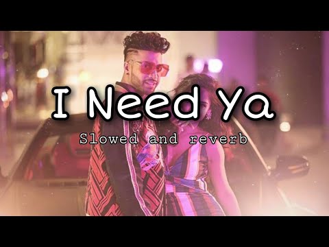 I Need Ya-(slowed and reverb) | Sukhe | B Praak | Feels for music