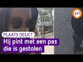 Cashen met bankpas uit gejatte portemonnee | Plaats Delict
