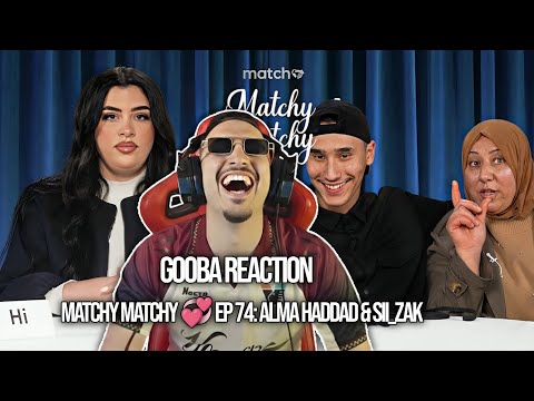 GOOBA REACTION Matchy Matchy 💞 Ep 74: Alma Haddad & Sii_Zak جودة عالية