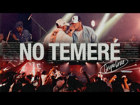 NO TEMERÉ - GRUPO GRACE (VIDEO OFICIAL)