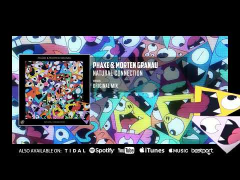 Phaxe, Morten Granau - Natural Connection (Official Audio)