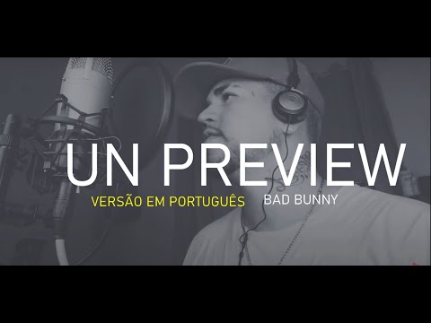 Un Preview - Bad Bunny