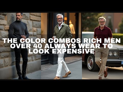 The Color Combos Rich Men Over 40 ALWAYS Wear To Look Expensive