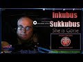First Time Hearing - Inkubus Sukkubus -  She is Gone - Requested Reaction