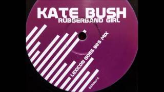 Kate Bush - Rubberband Girl (Lexicon Goes 90's Mix)