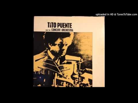 Tito Puente And His Concert Orchestra - El Rey Del Timbal
