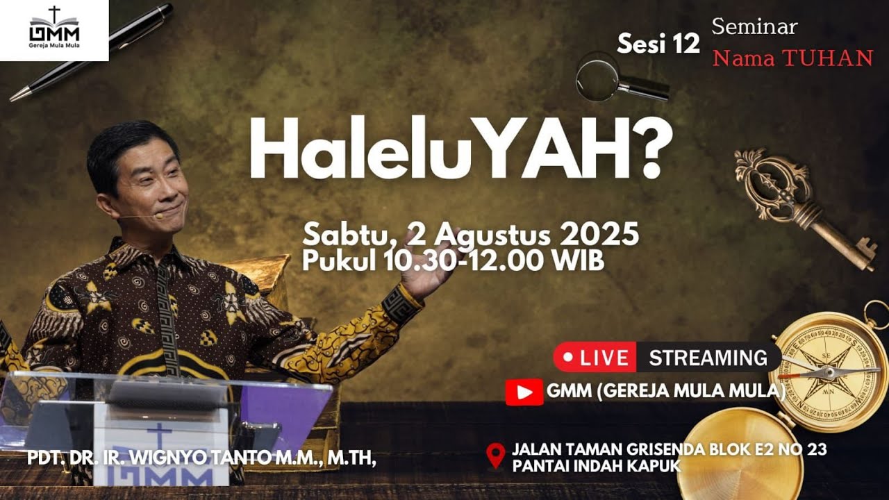 Seri 12 – HaleluYAH? – Pdt. Dr. Ir. Wignyo Tanto, M.M., M.Th. (020825)