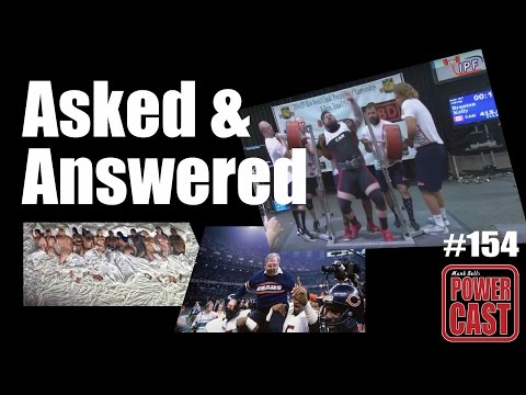 Mark Bell's PowerCast #154 - Asked and Answered