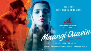Maangi Duaein - Official | Music Video | Mr Faisu | Ruhi | Raghav C | Shradha P | Merchant Records