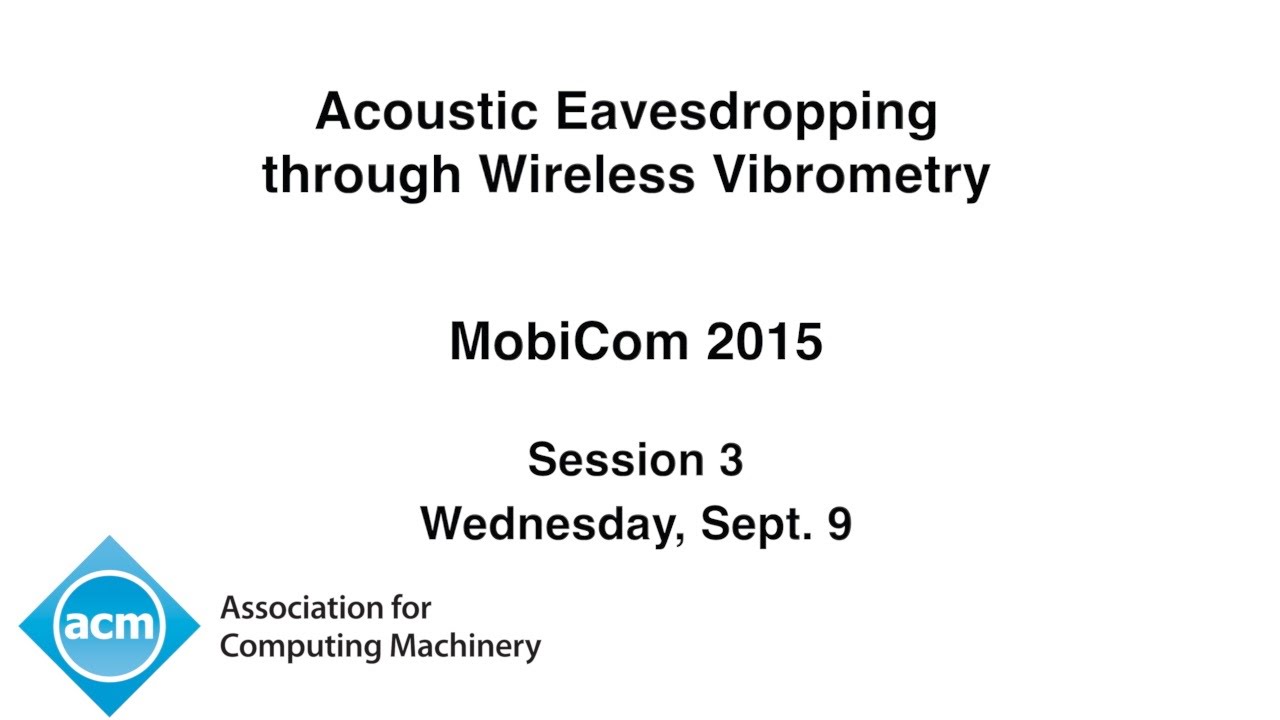 MobiCom 2015 - Acoustic Eavesdropping through Wireless Vibrometry