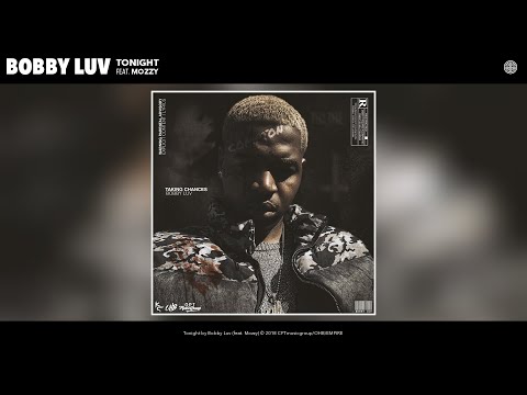 Bobby Luv - Tonight (feat. Mozzy) (Audio)