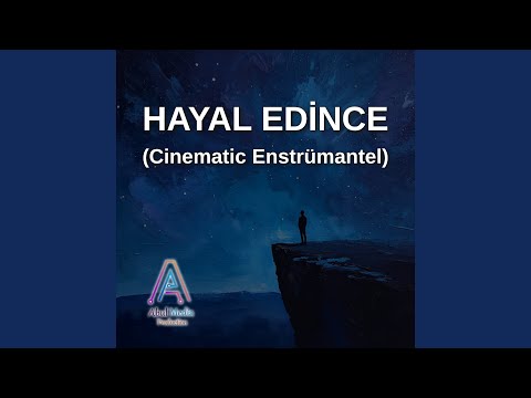 Hayal Edince (Cinematic Enstrümantel)