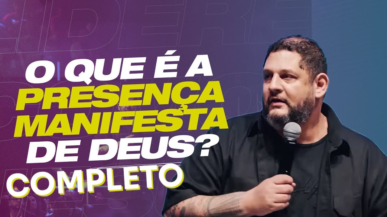 O QUE É A PRESENÇA MANIFESTA DE DEUS? - Fabio Coelho (Lidere Como Jesus)
