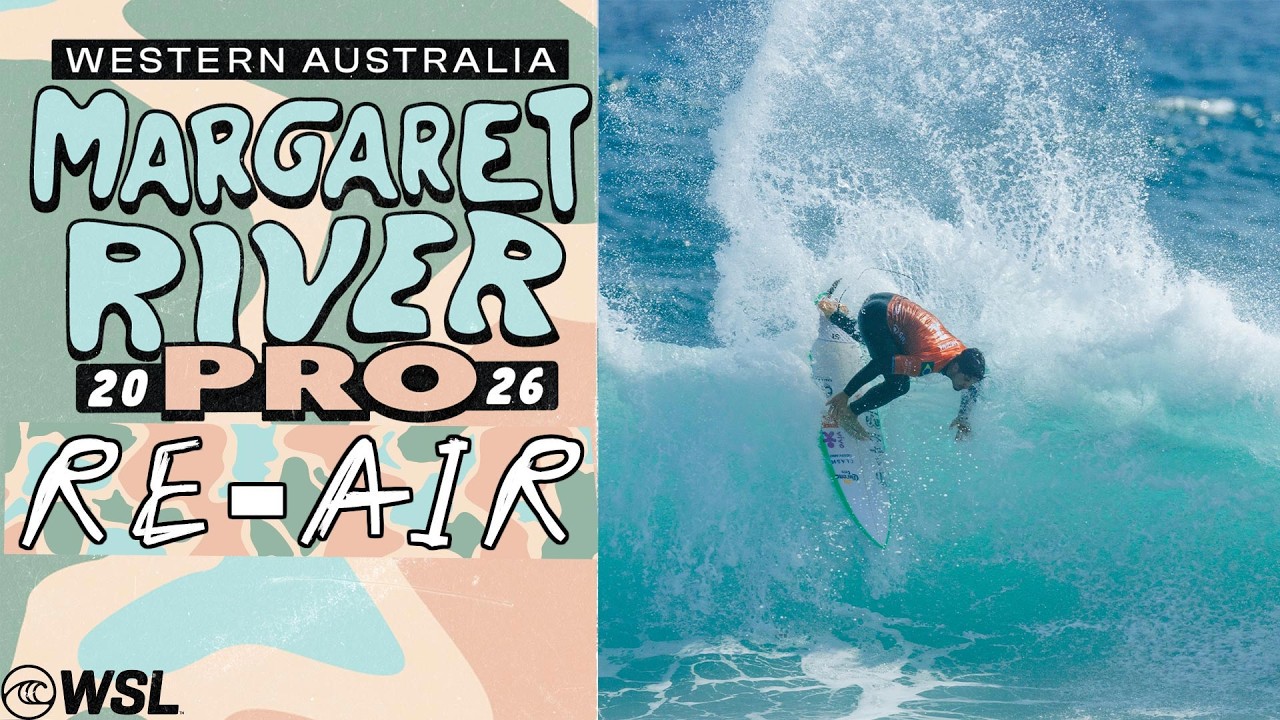 RE-AIR: Western Australia Margaret River Pro 2026 - QUARTERFINALS