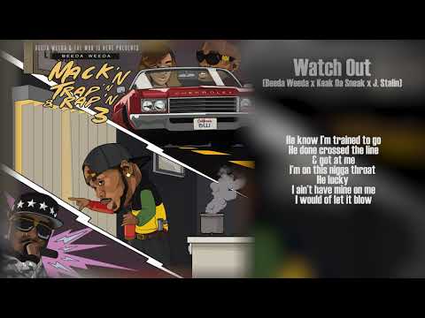 (Lyrics) Beeda Weeda x Keak Da Sneak x J.Stalin  - Watch Out (p. #Getarookbeat)