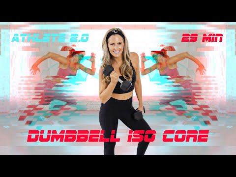 29 Minute Dumbbell ISO Core & More