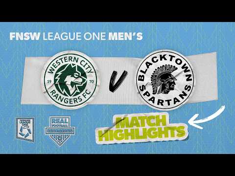 FNSW League One Men's Round 1 Highlights - Western City Rangers v Blacktown Spartans