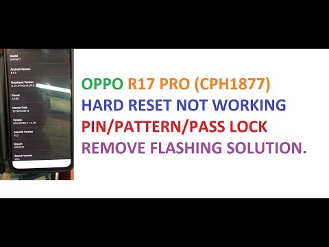 HOW TO FLASH OPPO R17 PRO (CPH1877) WITH MSM DOWNLOAD TOOL FOR UNLOCK R17 PIN / PATTERN /PASS LOCK